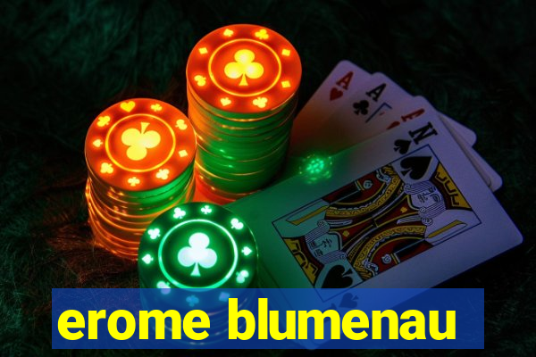 erome blumenau